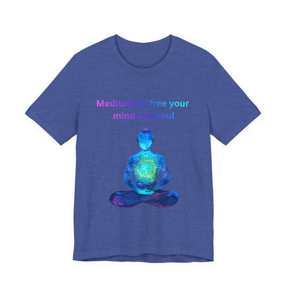 Meditate To Free Your Mind And Soul Spiritual Tee