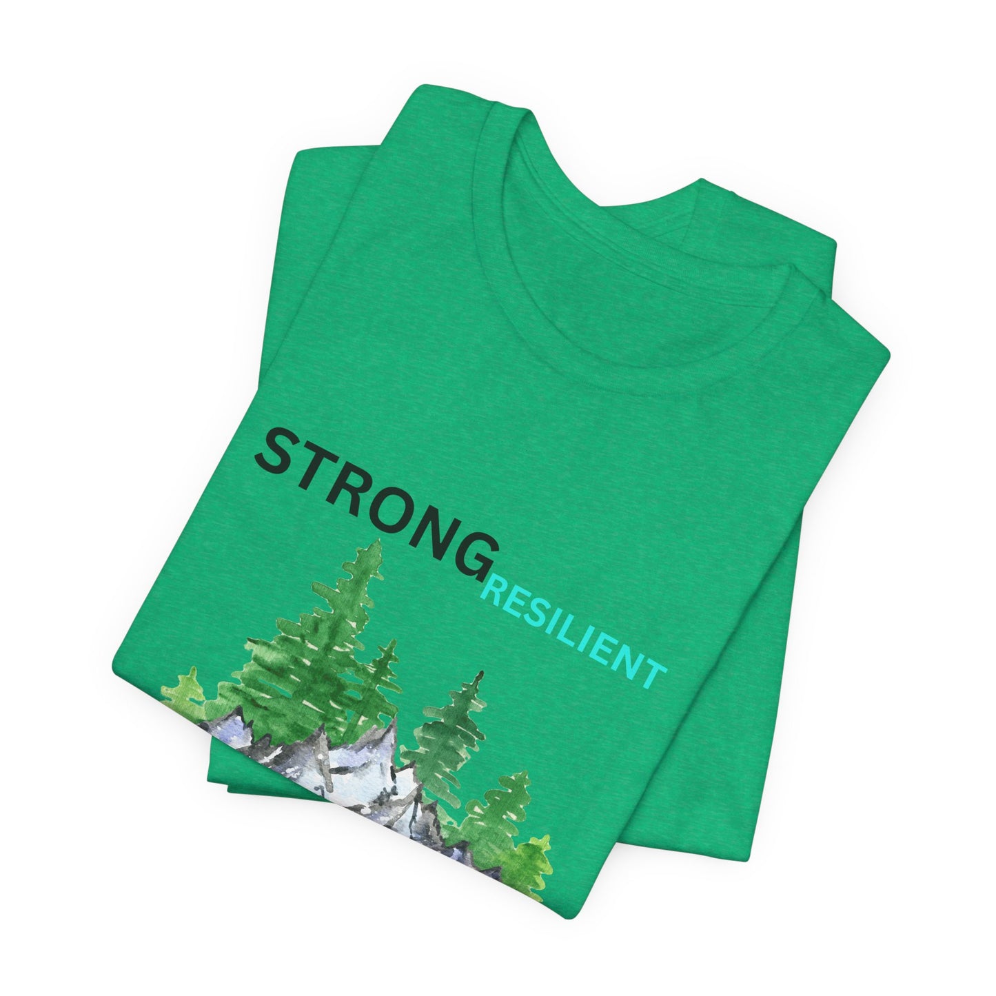 Strong, Resilient, Humble, Kind Affirmation Tee