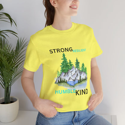 Strong, Resilient, Humble, Kind Affirmation Tee