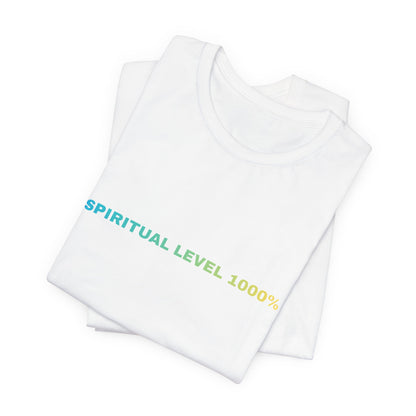 Spiritual Level 1000% Tee