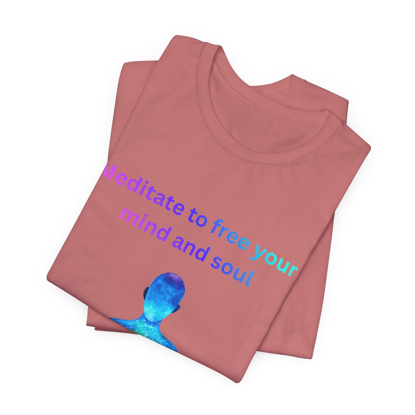 Meditate To Free Your Mind And Soul Spiritual Tee