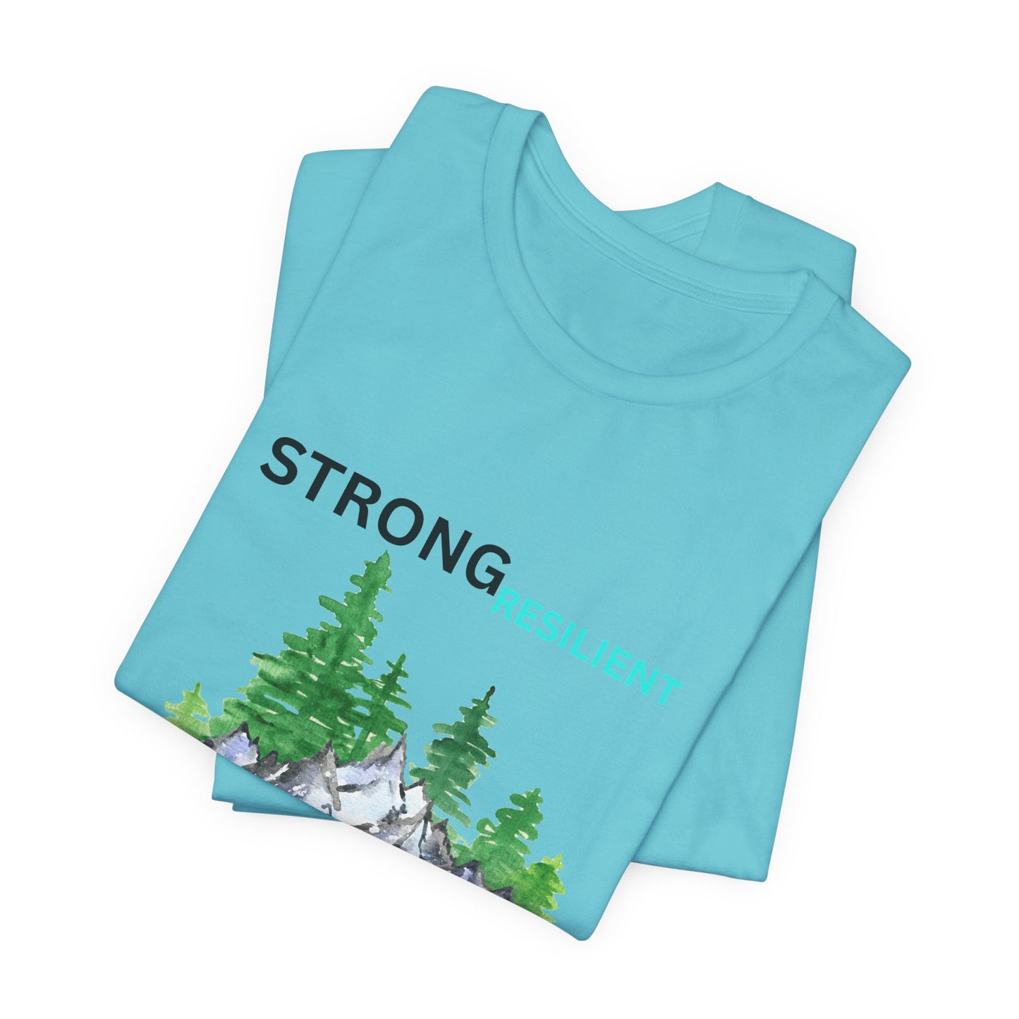 Strong, Resilient, Humble, Kind Affirmation Tee