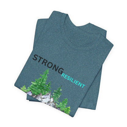 Strong, Resilient, Humble, Kind Affirmation Tee