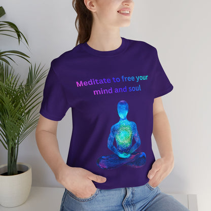 Meditate To Free Your Mind And Soul Spiritual Tee