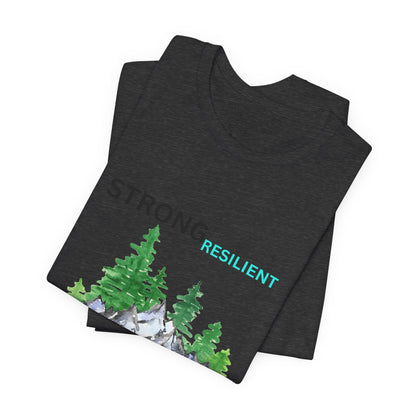 Strong, Resilient, Humble, Kind Affirmation Tee