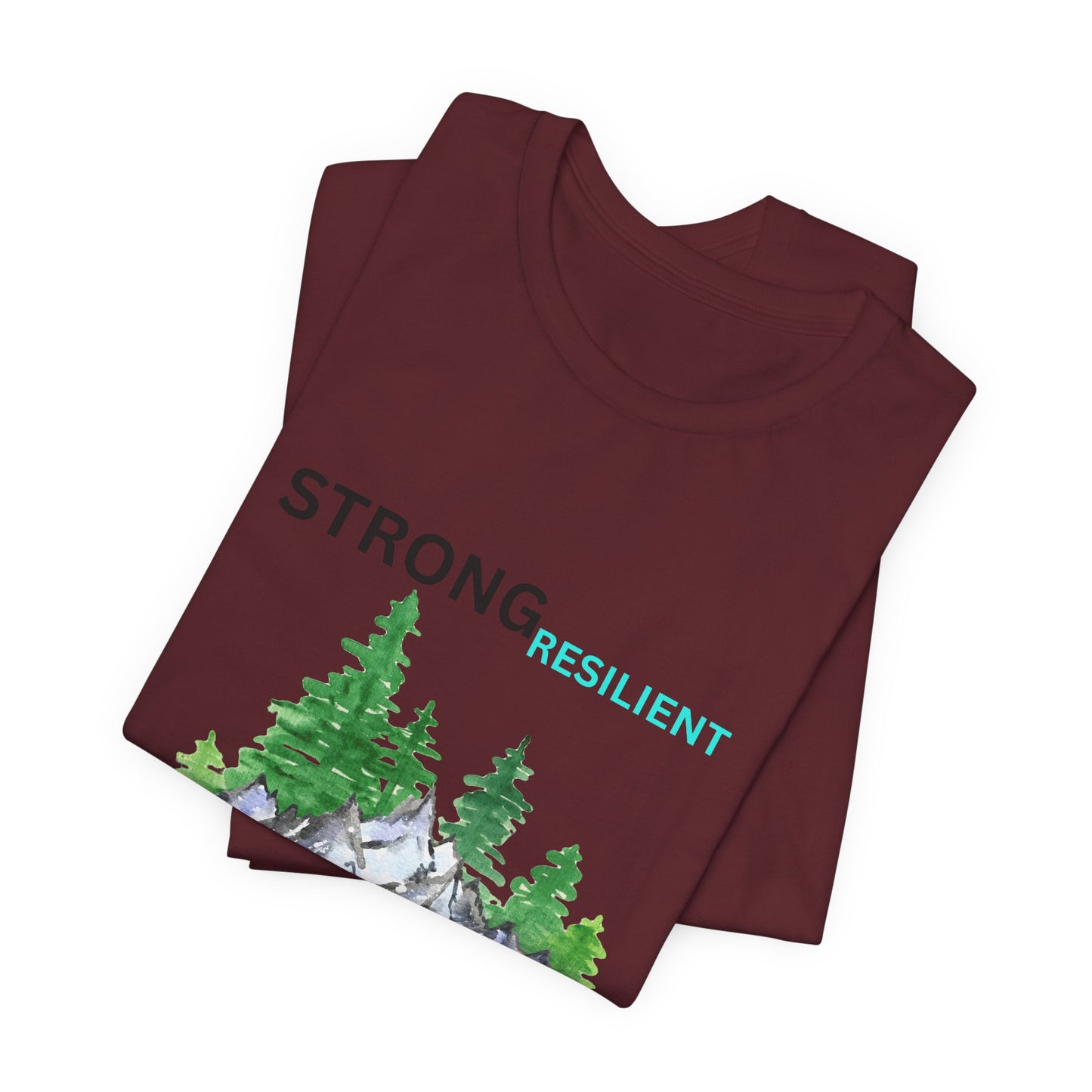 Strong, Resilient, Humble, Kind Affirmation Tee