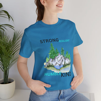 Strong, Resilient, Humble, Kind Affirmation Tee