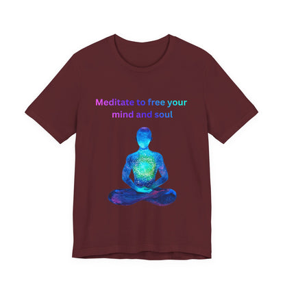 Meditate To Free Your Mind And Soul Spiritual Tee