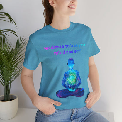 Meditate To Free Your Mind And Soul Spiritual Tee