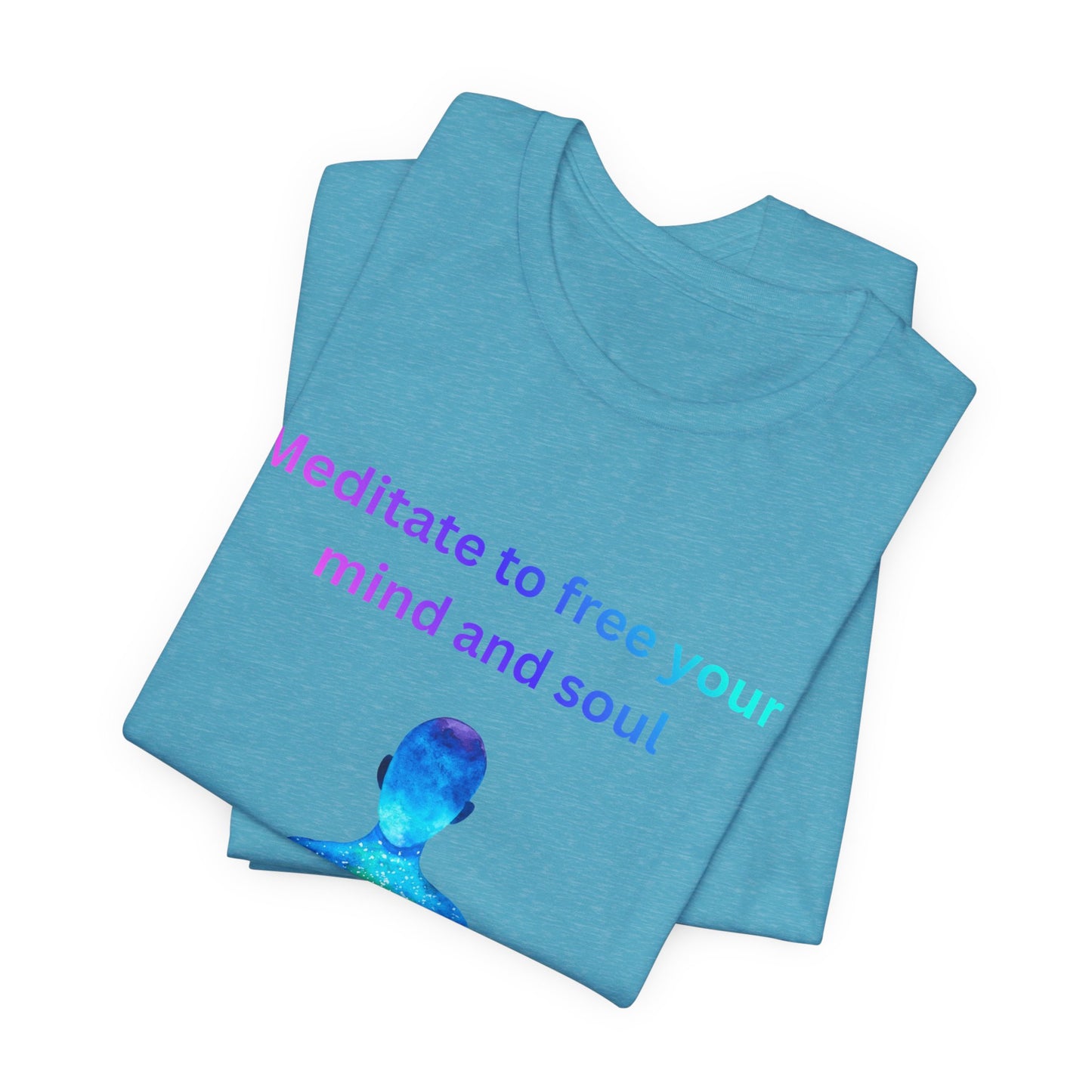 Meditate To Free Your Mind And Soul Spiritual Tee