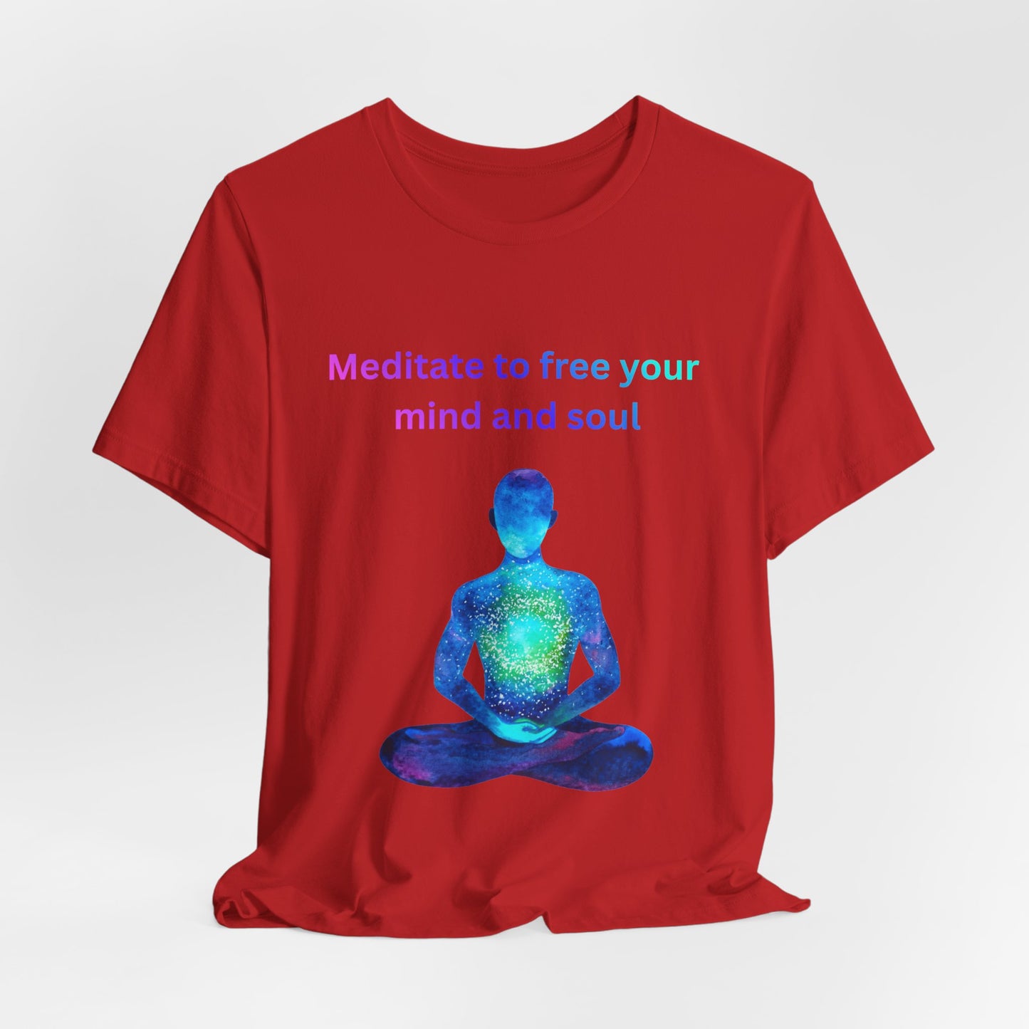 Meditate To Free Your Mind And Soul Spiritual Tee
