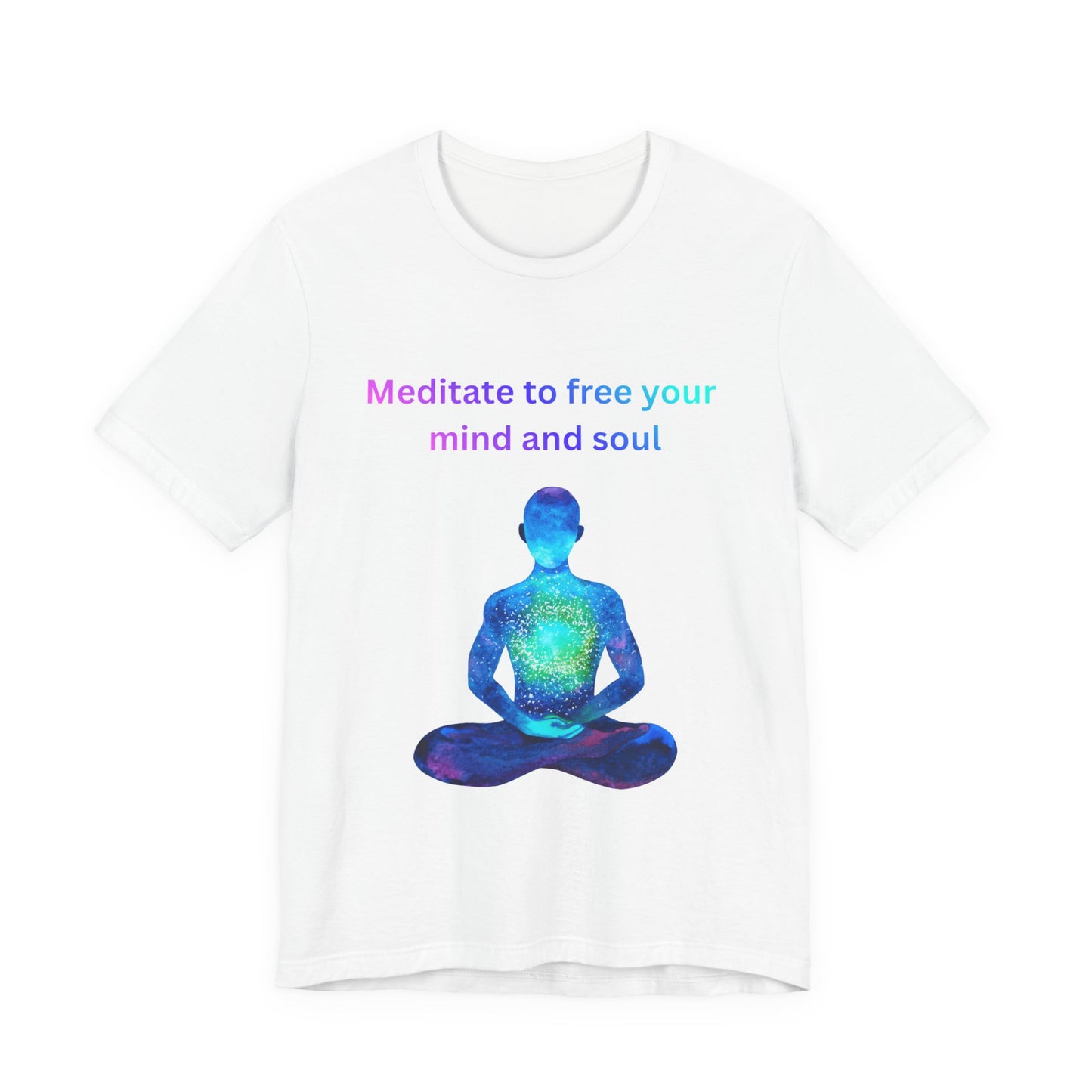 Meditate To Free Your Mind And Soul Spiritual Tee