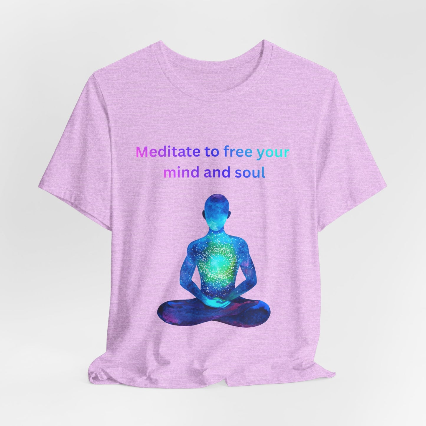 Meditate To Free Your Mind And Soul Spiritual Tee