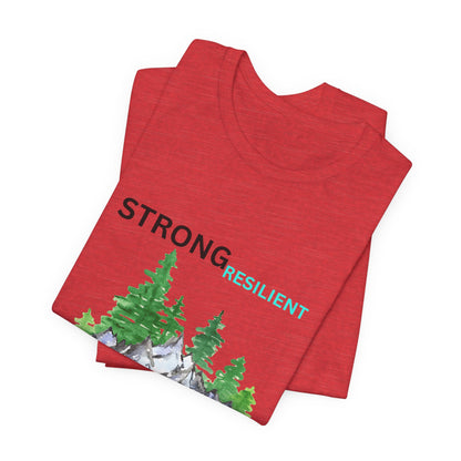 Strong, Resilient, Humble, Kind Affirmation Tee
