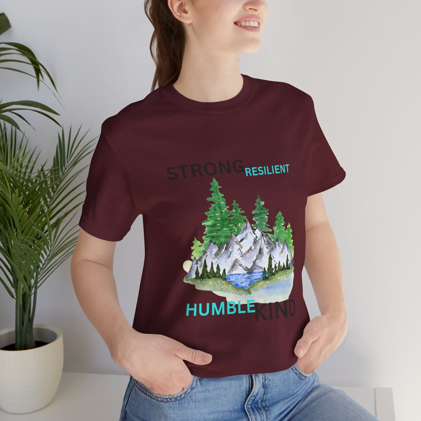 Strong, Resilient, Humble, Kind Affirmation Tee