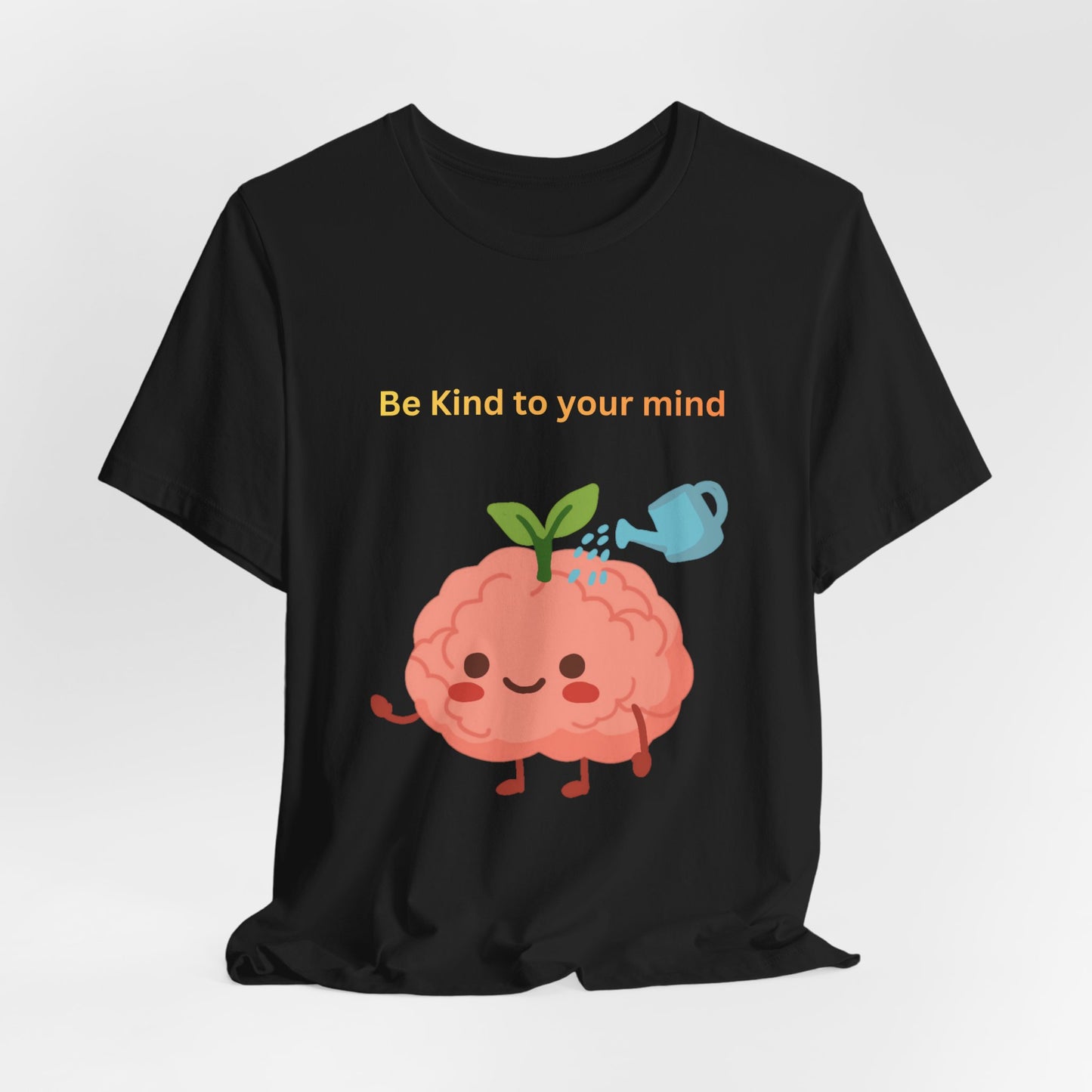 Be Kind To Your Mind Mental Wellness Tee