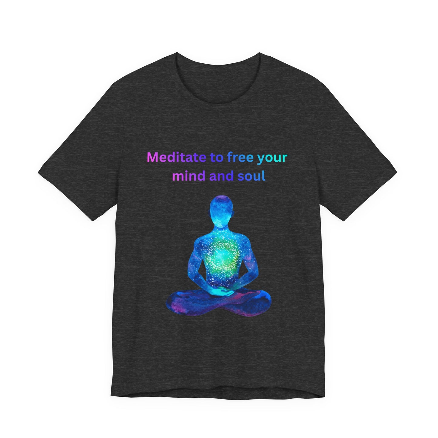 Meditate To Free Your Mind And Soul Spiritual Tee