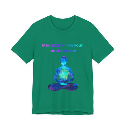 Meditate To Free Your Mind And Soul Spiritual Tee