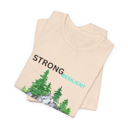 Strong, Resilient, Humble, Kind Affirmation Tee