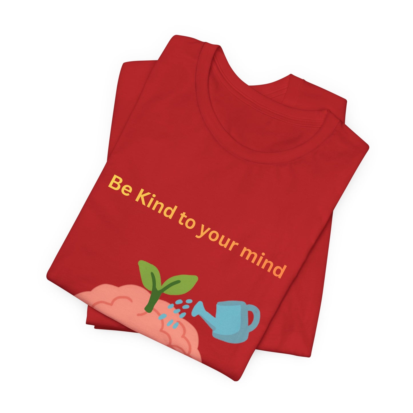 Be Kind To Your Mind Mental Wellness Tee