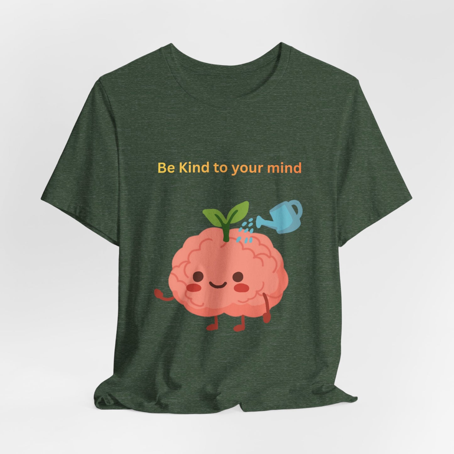 Be Kind To Your Mind Mental Wellness Tee