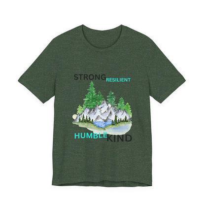 Strong, Resilient, Humble, Kind Affirmation Tee
