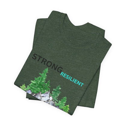 Strong, Resilient, Humble, Kind Affirmation Tee