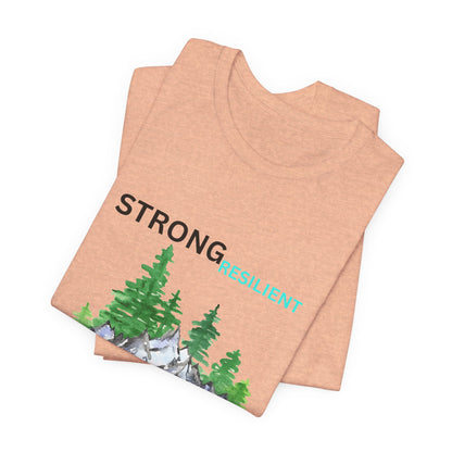 Strong, Resilient, Humble, Kind Affirmation Tee