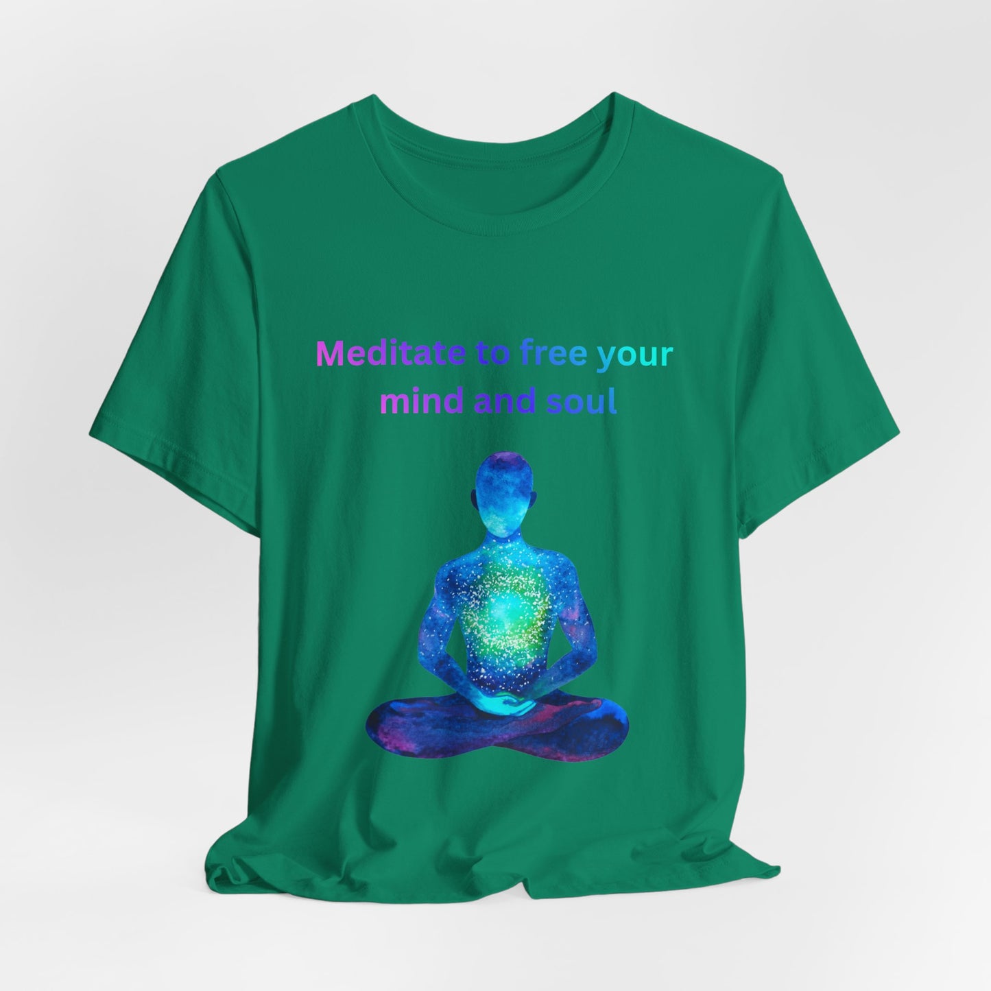 Meditate To Free Your Mind And Soul Spiritual Tee