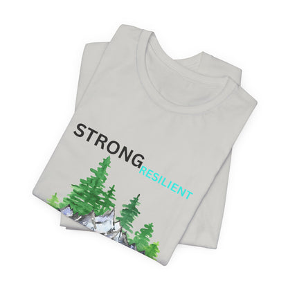 Strong, Resilient, Humble, Kind Affirmation Tee