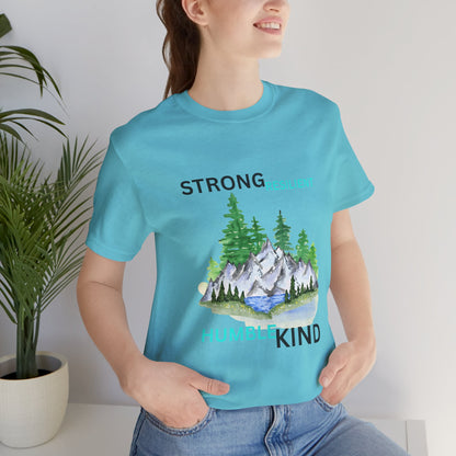 Strong, Resilient, Humble, Kind Affirmation Tee