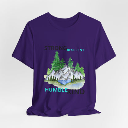 Strong, Resilient, Humble, Kind Affirmation Tee