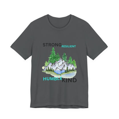 Strong, Resilient, Humble, Kind Affirmation Tee
