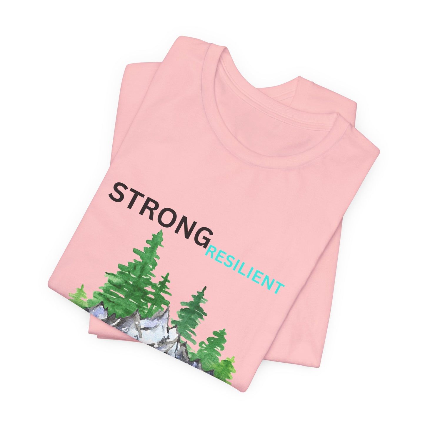 Strong, Resilient, Humble, Kind Affirmation Tee