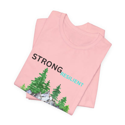 Strong, Resilient, Humble, Kind Affirmation Tee
