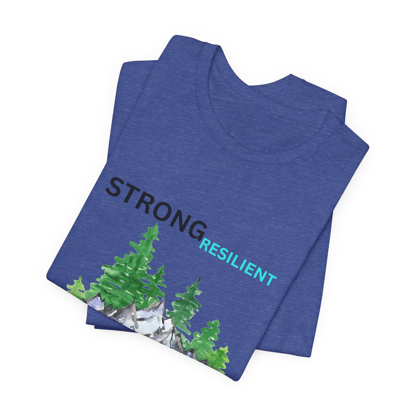 Strong, Resilient, Humble, Kind Affirmation Tee