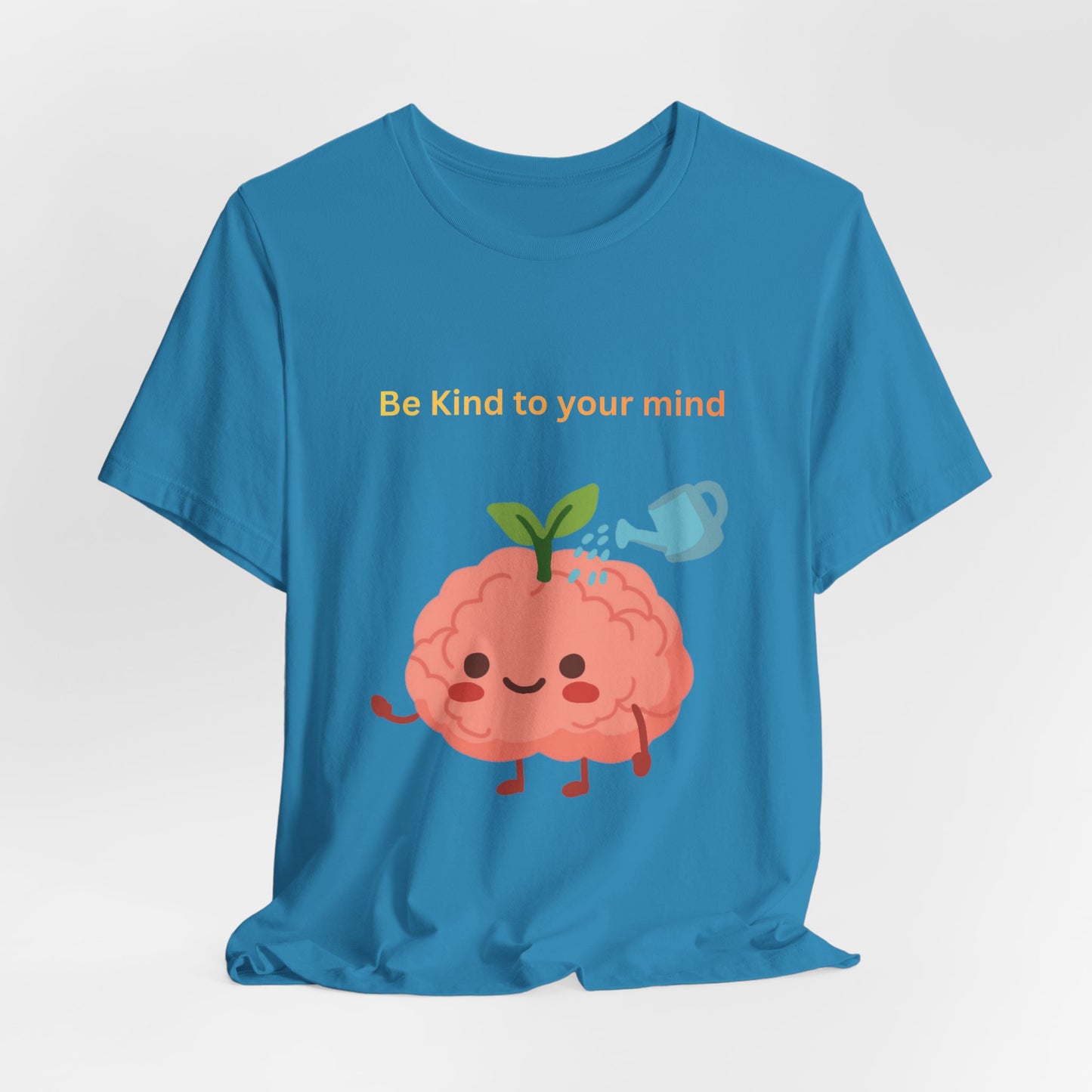 Be Kind To Your Mind Mental Wellness Tee