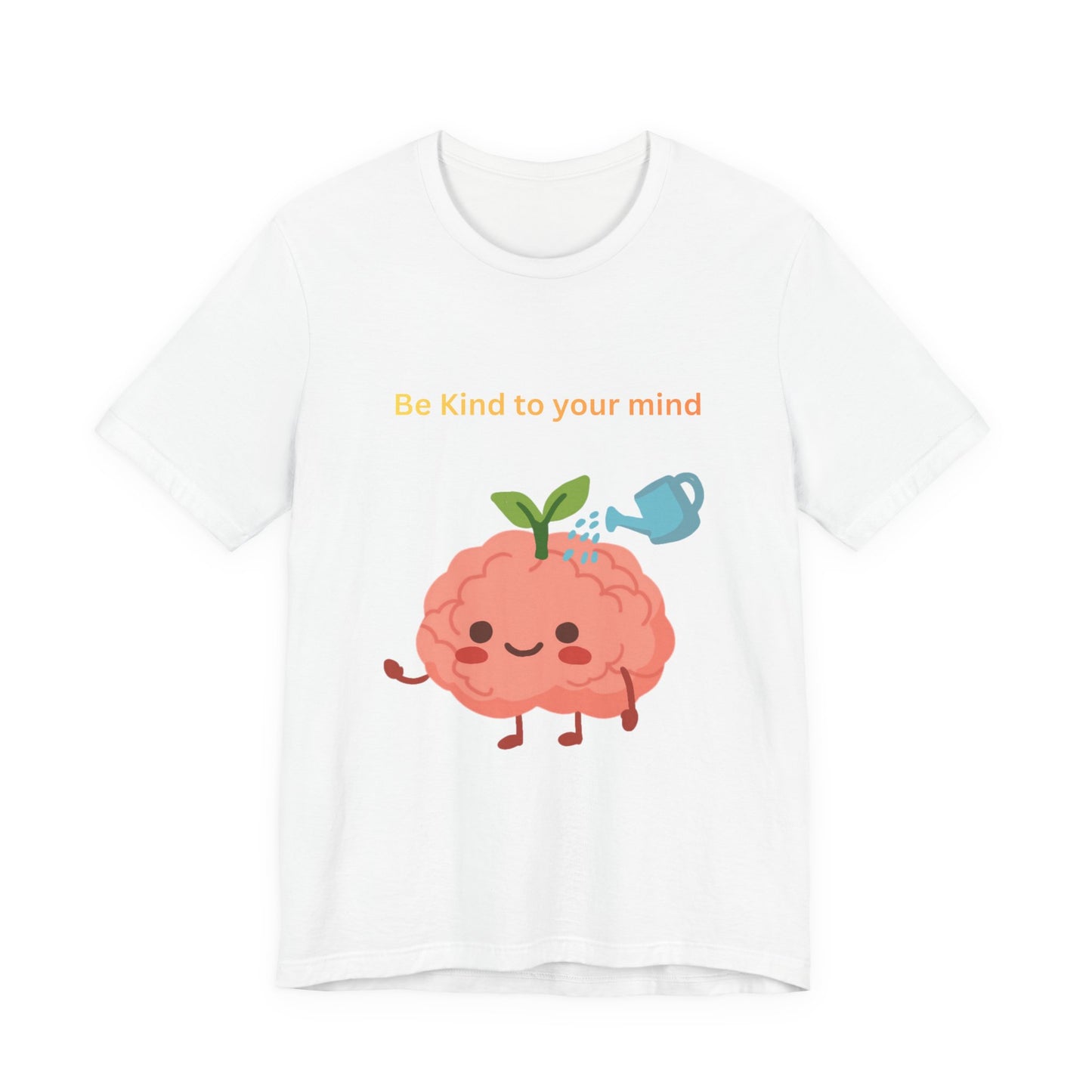 Be Kind To Your Mind Mental Wellness Tee