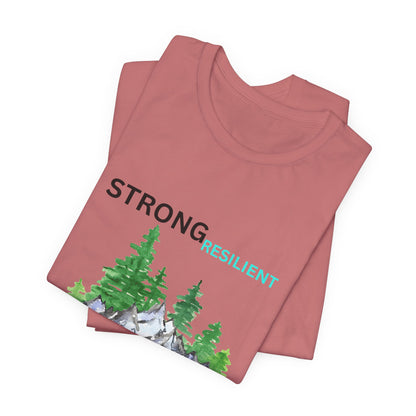 Strong, Resilient, Humble, Kind Affirmation Tee
