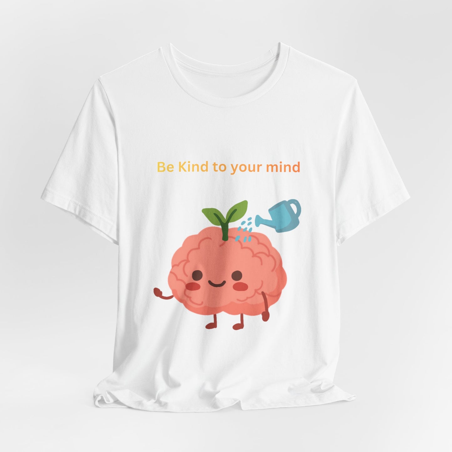 Be Kind To Your Mind Mental Wellness Tee