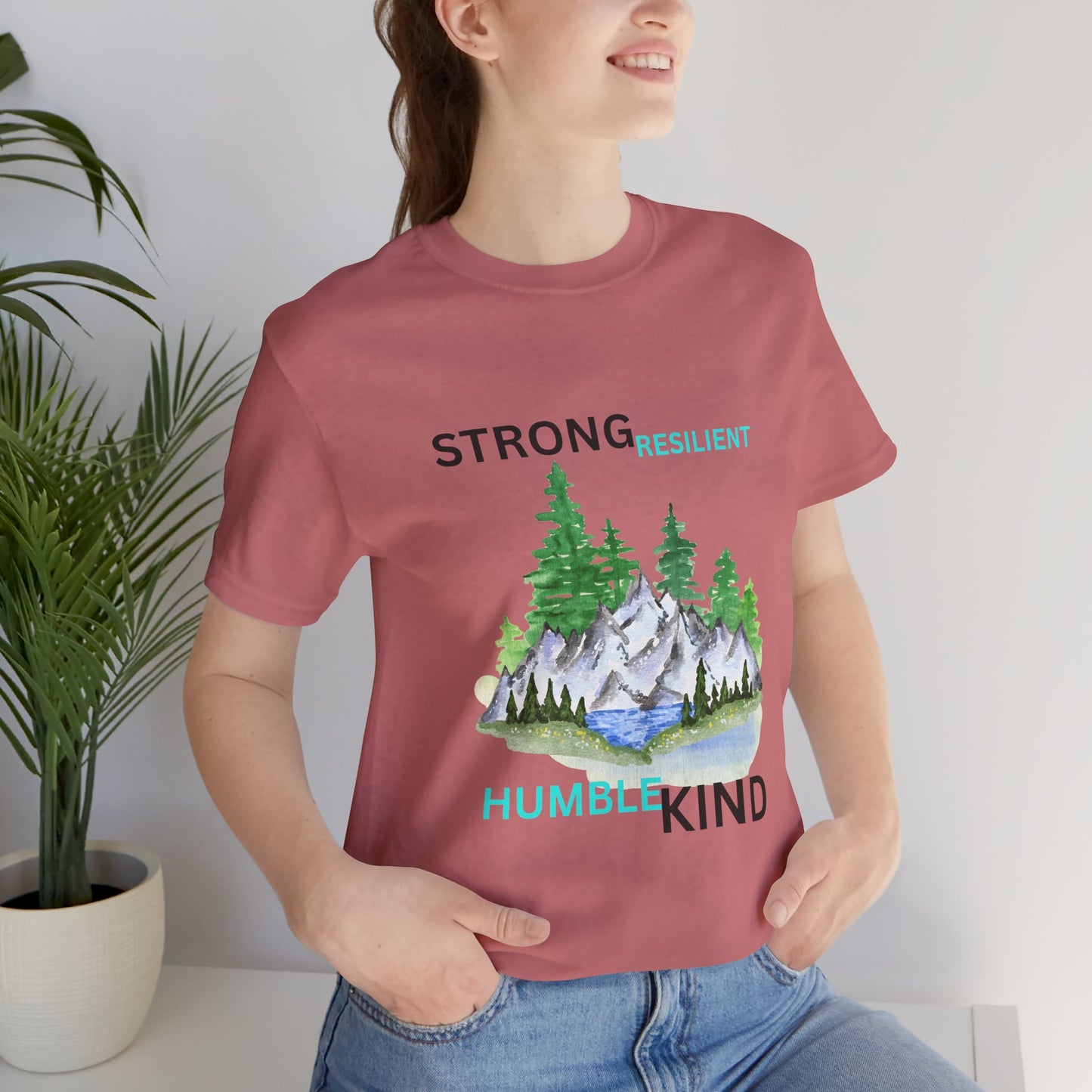 Strong, Resilient, Humble, Kind Affirmation Tee
