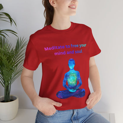 Meditate To Free Your Mind And Soul Spiritual Tee